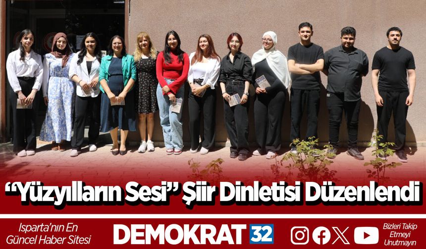 “Yüzyılların Sesi” Şiir Dinletisi Düzenlendi