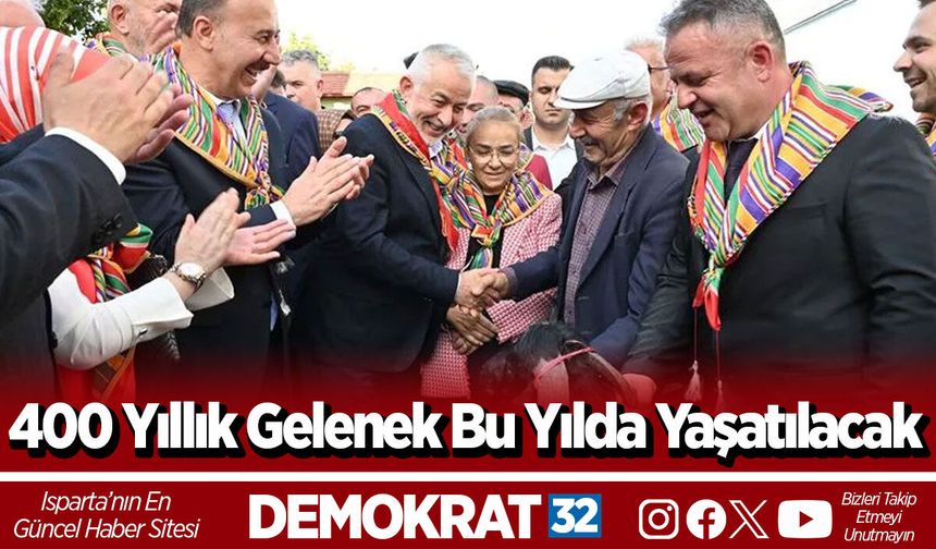 400 Yıllık Gelenek Bu Yılda Yaşatılacak
