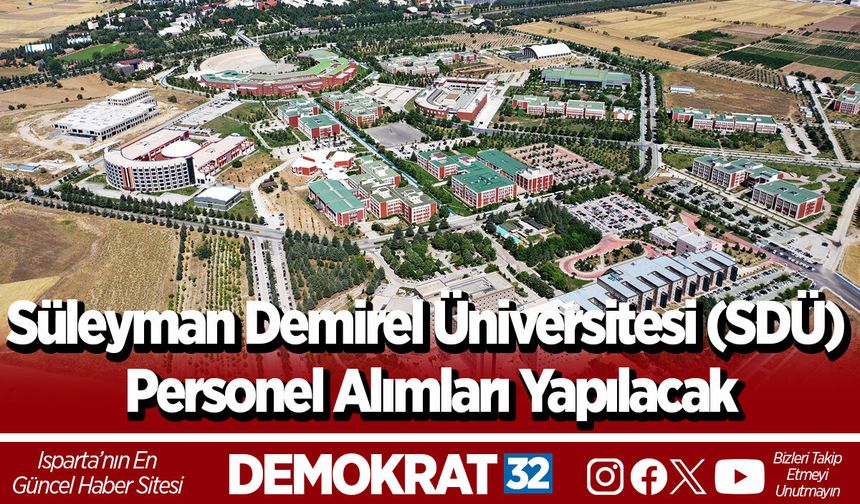 Süleyman Demirel Üniversitesi (SDÜ) Personel Alımları Yapılacak