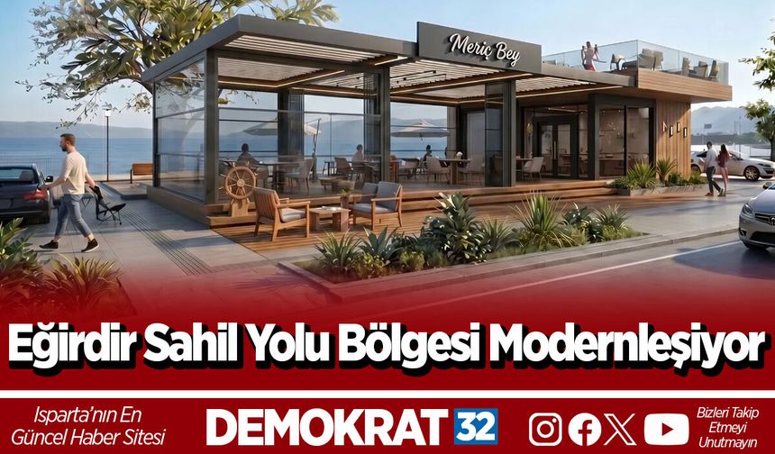 Eğirdir Sahil Yolu Bölgesi Modernleşiyor