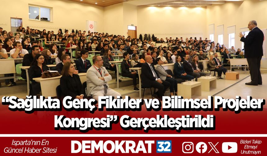 “Sağlıkta Genç Fikirler ve Bilimsel Projeler Kongresi” Gerçekleştirildi