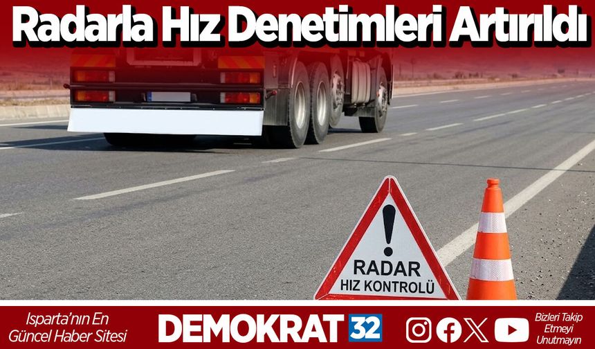 Radarla Hız Denetimleri Artırıldı