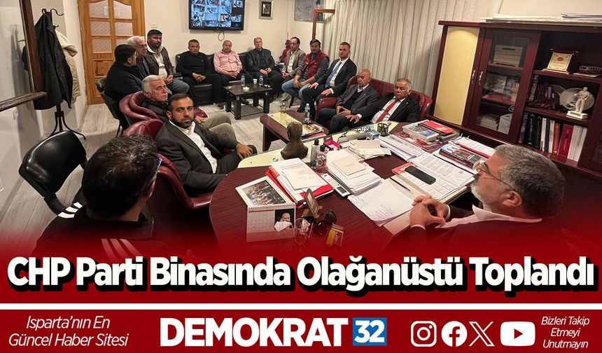 CHP Parti Binasında Olağanüstü Toplandı