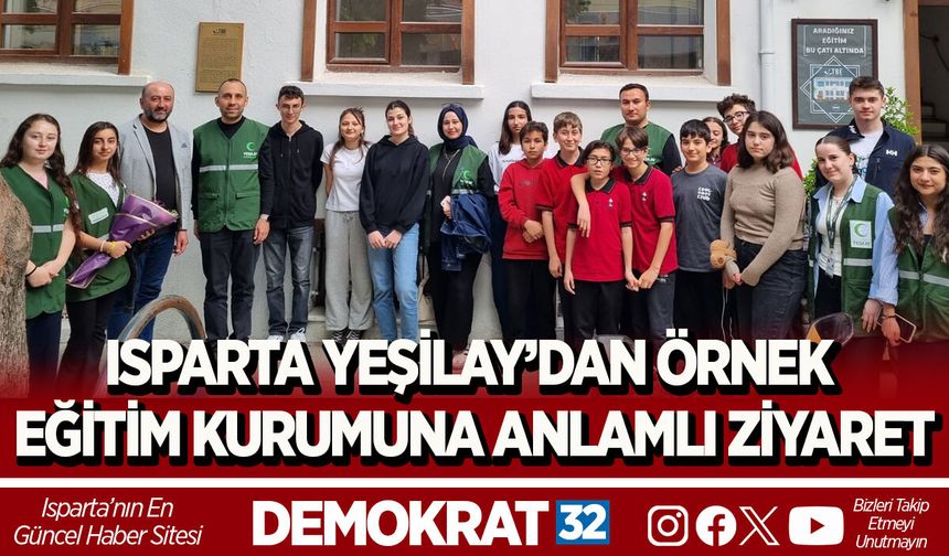 ISPARTA YEŞİLAY’DAN ÖRNEK EĞİTİM KURUMUNA ANLAMLI ZİYARET