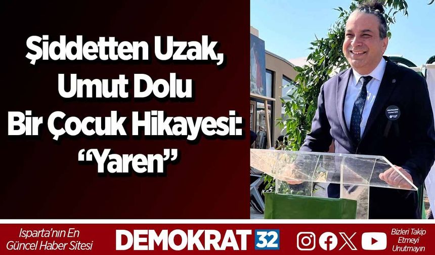 Şiddetten Uzak, Umut Dolu Bir Çocuk Hikayesi: “Yaren”