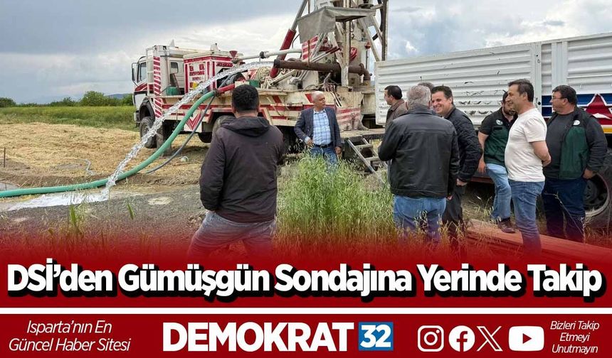 DSİ’den Gümüşgün Sondajına Yerinde Takip