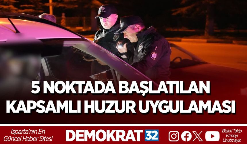 5 NOKTADA BAŞLATILAN KAPSAMLI HUZUR UYGULAMASI