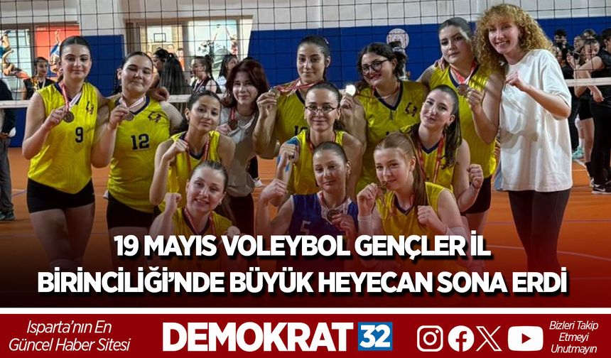 19 MAYIS VOLEYBOL GENÇLER İL BİRİNCİLİĞİ’NDE BÜYÜK HEYECAN SONA ERDİ