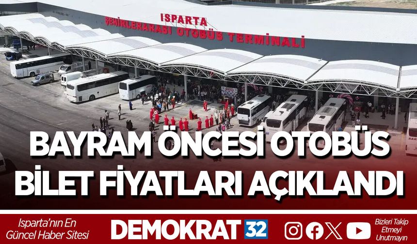 BAYRAM ÖNCESİ OTOBÜS BİLET FİYATLARI AÇIKLANDI