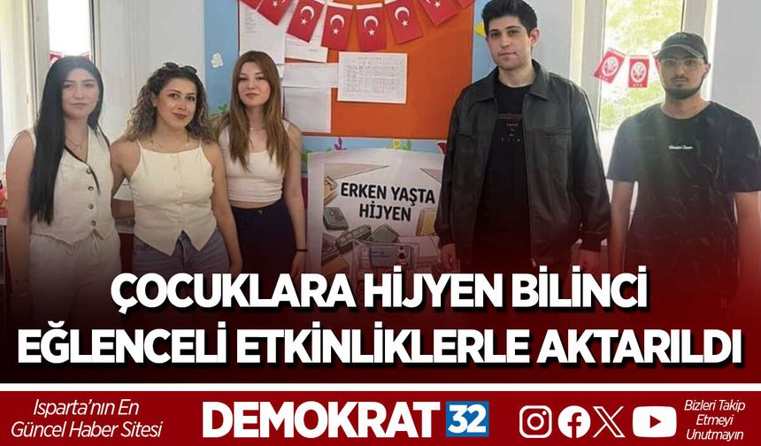 Çocuklara Hijyen Bilinci Eğlenceli Etkinliklerle Aktarıldı