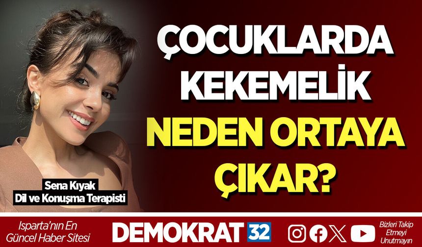 ÇOCUKLARDA KEKEMELİK NEDEN ORTAYA ÇIKAR?