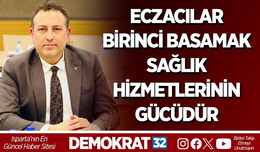 ECZACILAR BİRİNCİ BASAMAK SAĞLIK HİZMETLERİNİN GÜCÜDÜR