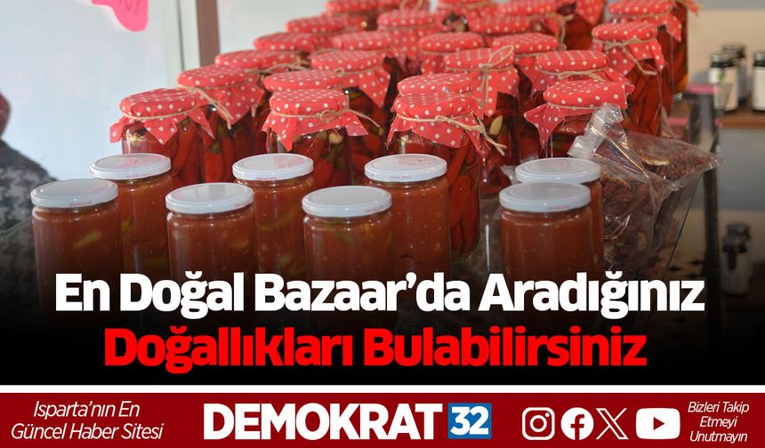 En Doğal Bazaar’da Aradığınız Doğallıkları Bulabilirsiniz