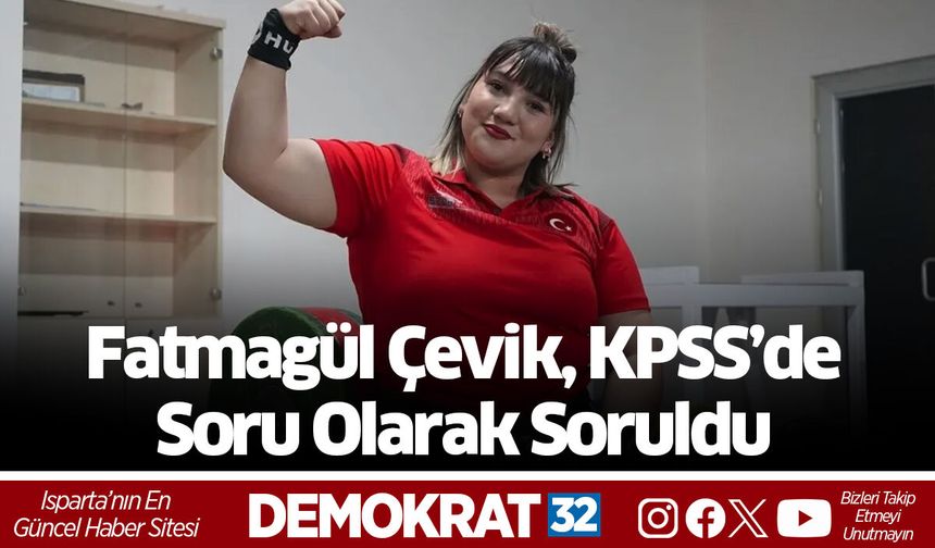 Fatmagül Çevik, KPSS’de Soru Olarak Soruldu