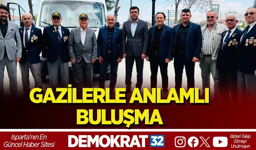 GAZİLERLE ANLAMLI BULUŞMA