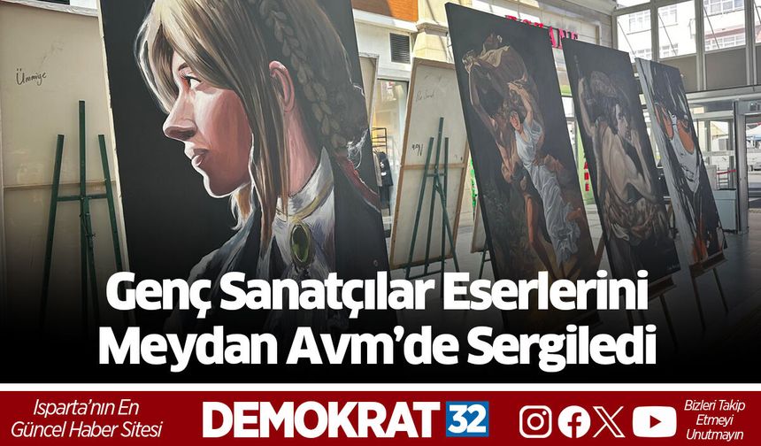 Genç Sanatçılar Eserlerini Meydan Avm’de Sergiledi