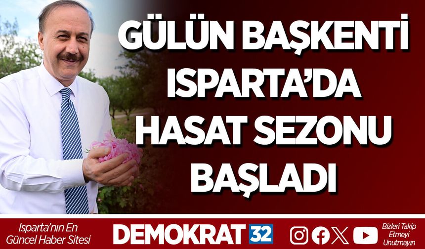 Gülün Başkenti Isparta’da Hasat Sezonu Başladı