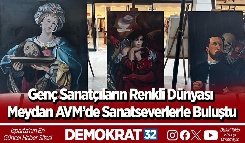 Genç Sanatçıların Renkli Dünyası  Meydan AVM’de Sanatseverlerle Buluştu