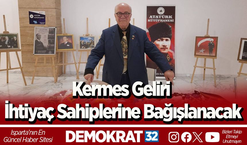 Kermes Geliri İhtiyaç Sahiplerine Bağışlanacak