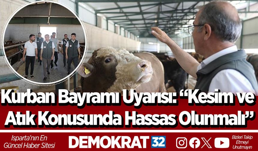 Kurban Bayramı Uyarısı: “Kesim ve  Atık Konusunda Hassas Olunmalı”