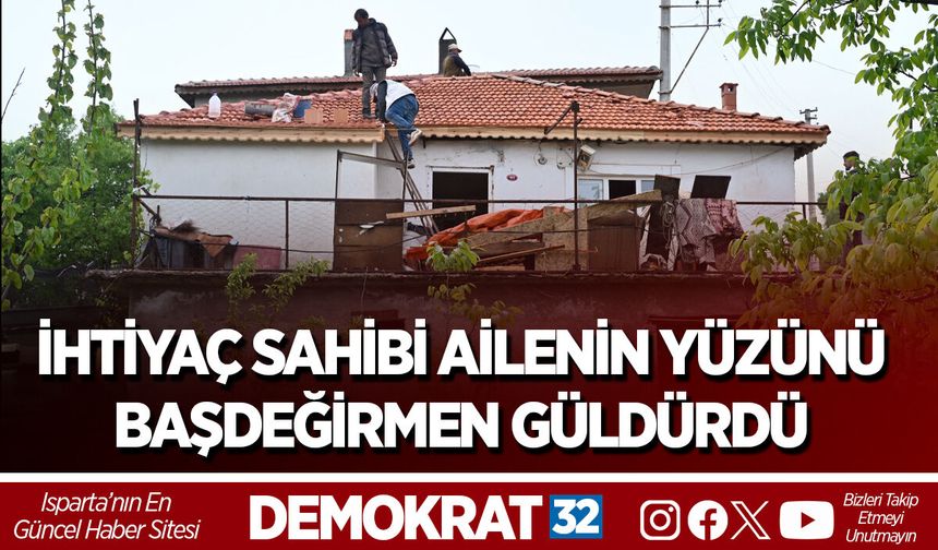 İHTİYAÇ SAHİBİ AİLENİN YÜZÜNÜ BAŞKAN BAŞDEĞİRMEN GÜLDÜRDÜ
