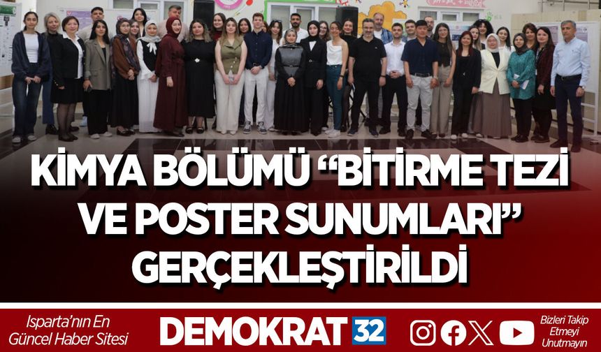 KİMYA BÖLÜMÜ “BİTİRME TEZİ VE POSTER SUNUMLARI” GERÇEKLEŞTİRİLDİ