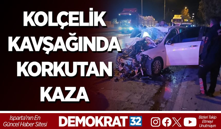 KOLÇELİK KAVŞAĞINDA KORKUTAN KAZA