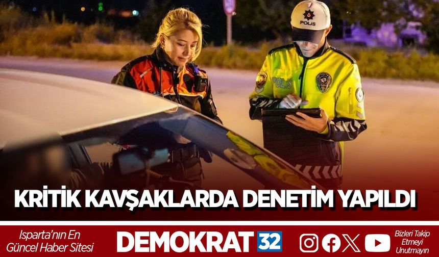 Kritik Kavşaklarda Denetim Yapıldı