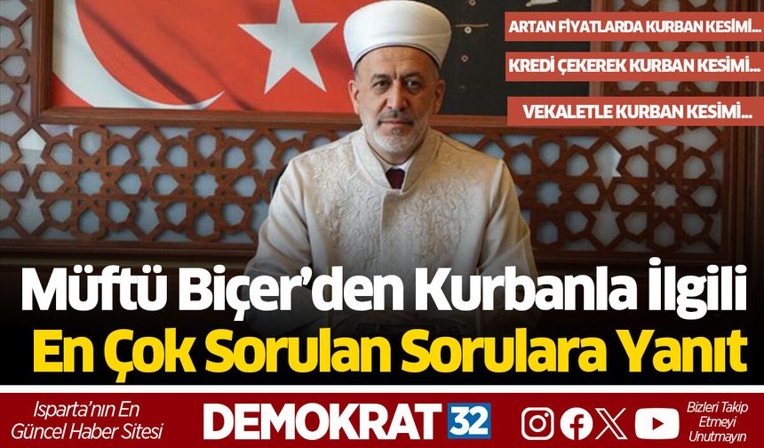 Müftü Biçer’den Kurbanla İlgili En Çok Sorulan Sorulara Yanıt