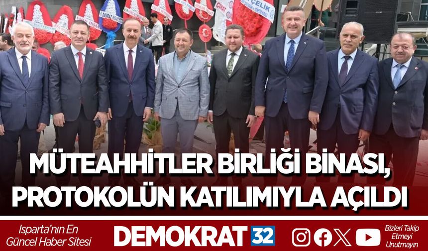 Müteahhitler Birliği Binası, Protokolün Katılımıyla Açıldı