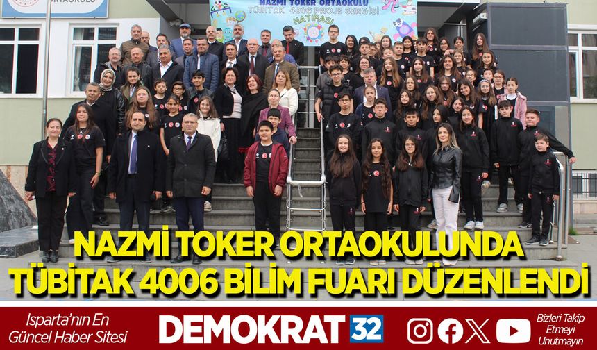 NAZMİ TOKER ORTAOKULUNDA TÜBİTAK 4006 BİLİM FUARI DÜZENLENDİ