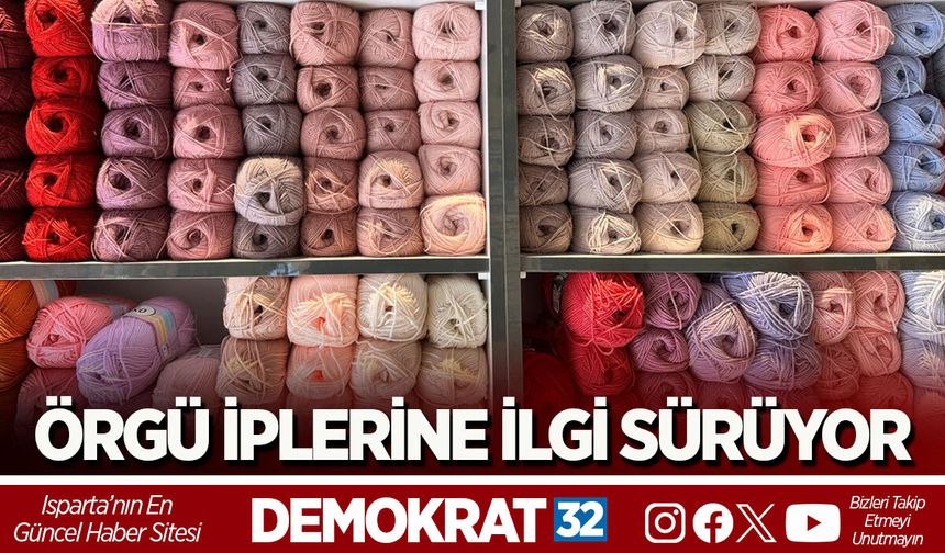 ÖRGÜ İPLERİNE İLGİ SÜRÜYOR