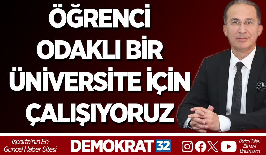 SALTAN: ÖĞRENCİ ODAKLI BİR ÜNİVERSİTE İÇİN ÇALIŞIYORUZ