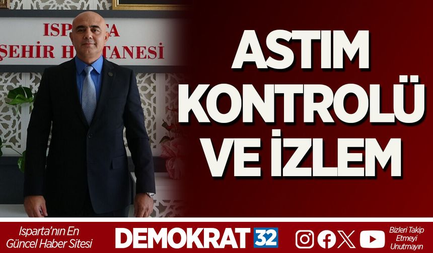 ASTIM KONTROLÜ VE İZLEM