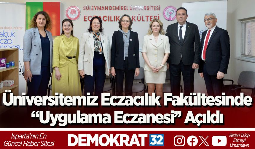 Üniversitemiz Eczacılık Fakültesinde “Uygulama Eczanesi’’ Açıldı