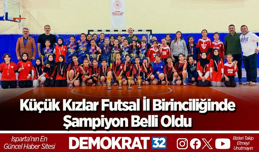 Küçük Kızlar Futsal İl Birinciliğinde Şampiyon Belli Oldu