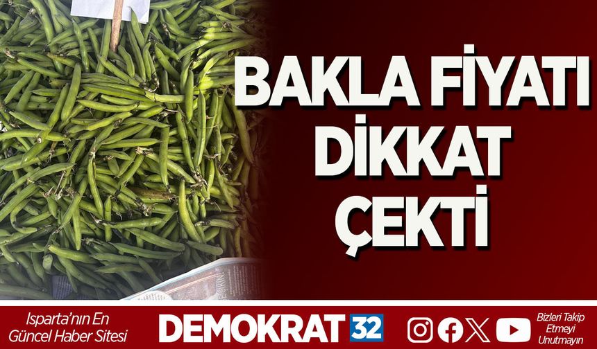 BAKLA FİYATI DİKKAT ÇEKTİ