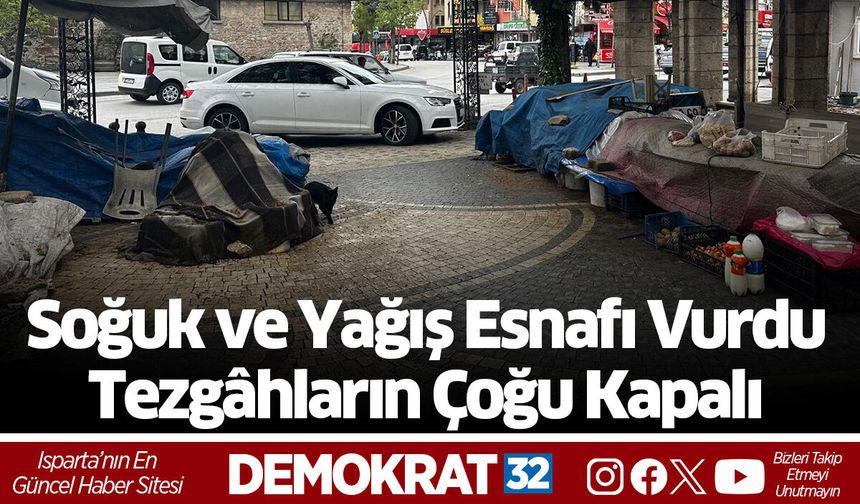 Soğuk ve Yağış Esnafı Vurdu:  Tezgâhların Çoğu Kapalı