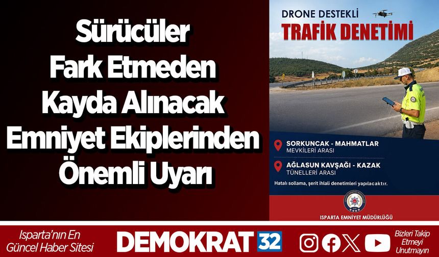 Sürücüler Fark Etmeden Kayda Alınacak Emniyet Ekiplerinden Önemli Uyarı