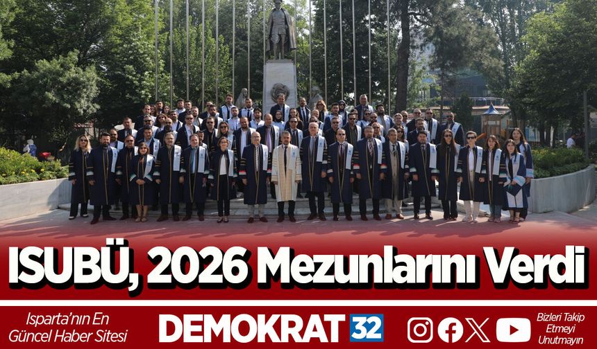 ISUBÜ, 2026 Mezunlarını Verdi