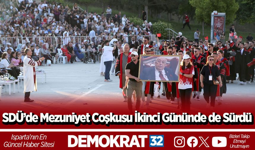 SDÜ’de Mezuniyet Coşkusu İkinci Gününde de Sürdü