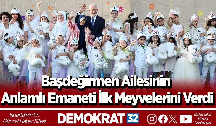 Başdeğirmen Ailesinin anlamlı emaneti ilk meyvelerini verdi