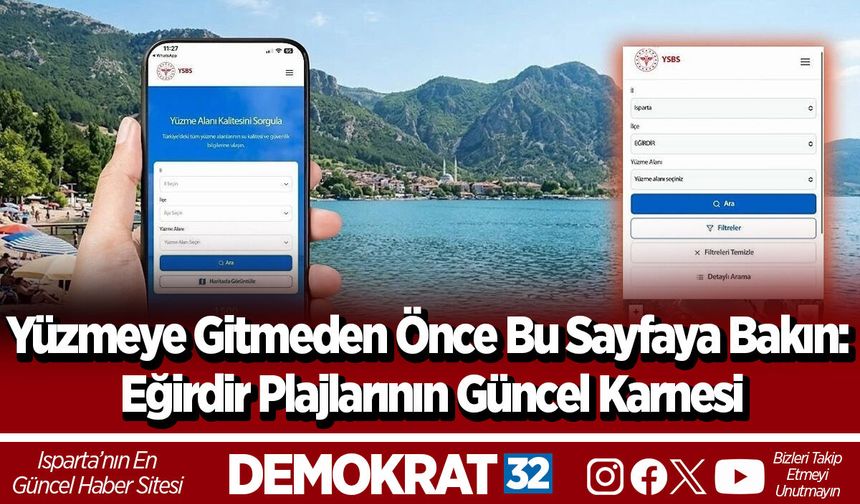 Yüzmeye Gitmeden Önce Bu Sayfaya Bakın: Eğirdir Plajlarının Güncel Karnesi