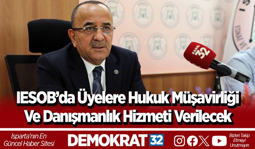 IESOB’da üyelere hukuk müşavirliği ve danışmanlık hizmeti verilecek