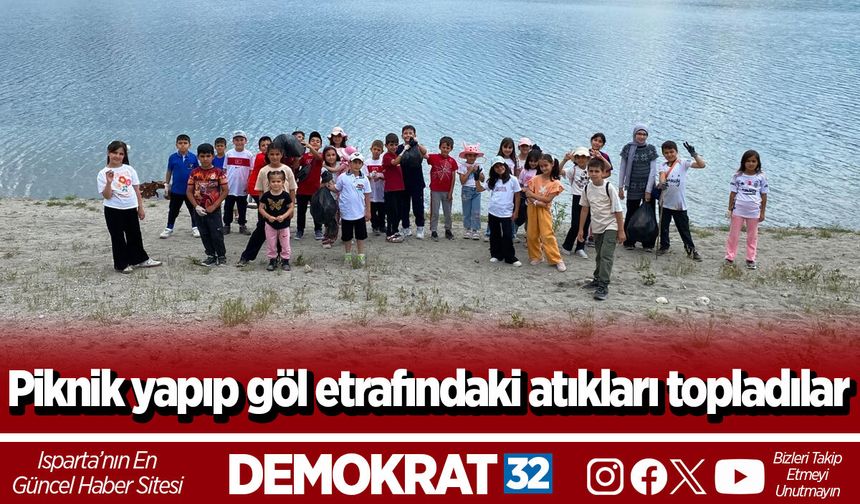 Piknik yapıp göl etrafındaki atıkları topladılar