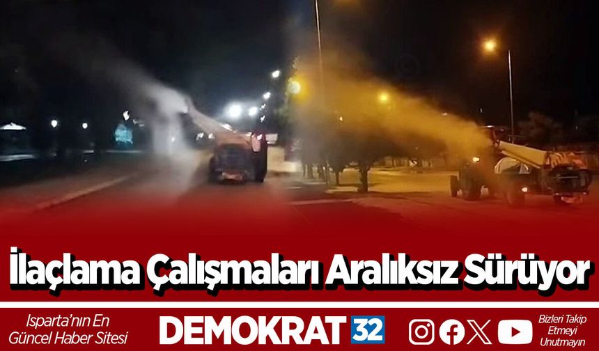 İlaçlama Çalışmaları Aralıksız Sürüyor