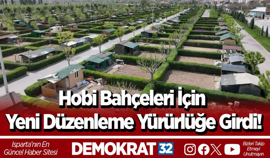 Hobi Bahçeleri İçin Yeni Düzenleme Yürürlüğe Girdi!