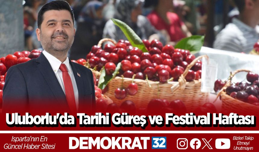 Uluborlu'da Tarihi Güreş ve Festival Haftası