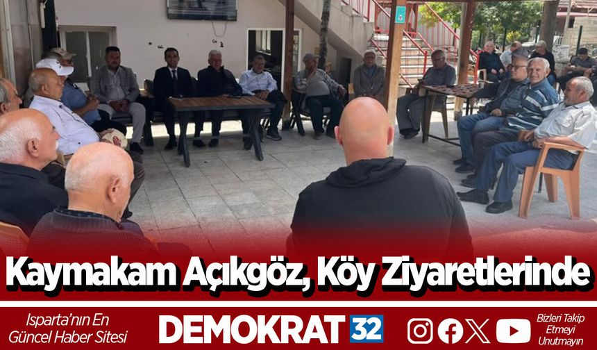 Kaymakam Açıkgöz, Köy Ziyaretlerinde