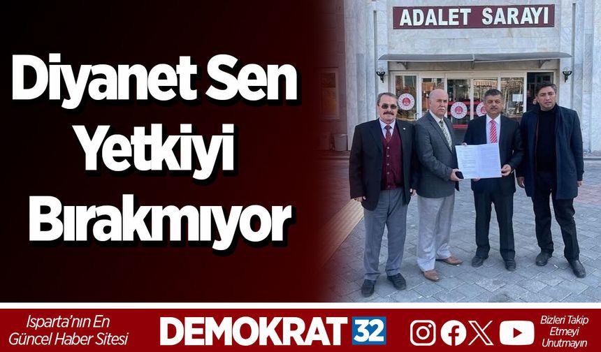 Diyanet Sen Yetkiyi Bırakmıyor